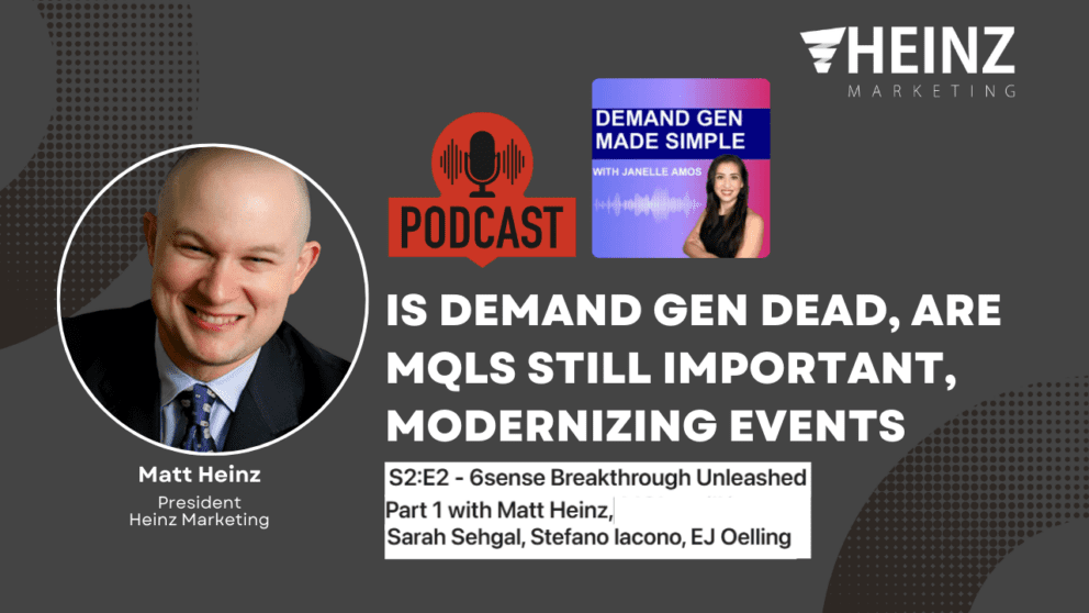 [PODCAST]: Is Demand Gen Dead? Are MQLs Still Important? Modernizing Events